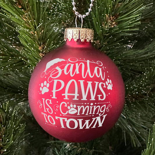 Glass Ball Ornaments "Santa Paws.."